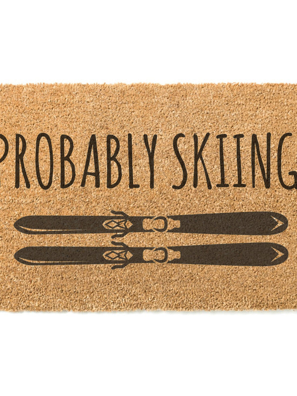 Probably Skiing Doormat / Cross Country Door Mat / Downhill Skiing / Winter / Outdoors Gift / Skier Gift / Cabin Decor / Cross Country Ski