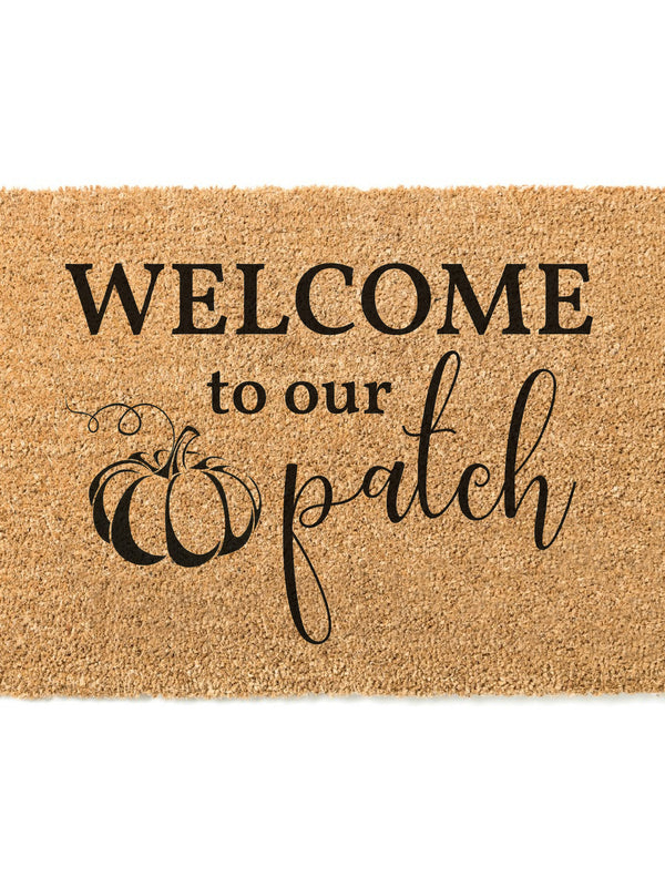 Welcome To Our Patch Doormat / Fall Doormat / Autumn Door Mat / Welcome Mat / Pumpkin / Housewarming / Hostess / Outdoor Decor / Fall Porch
