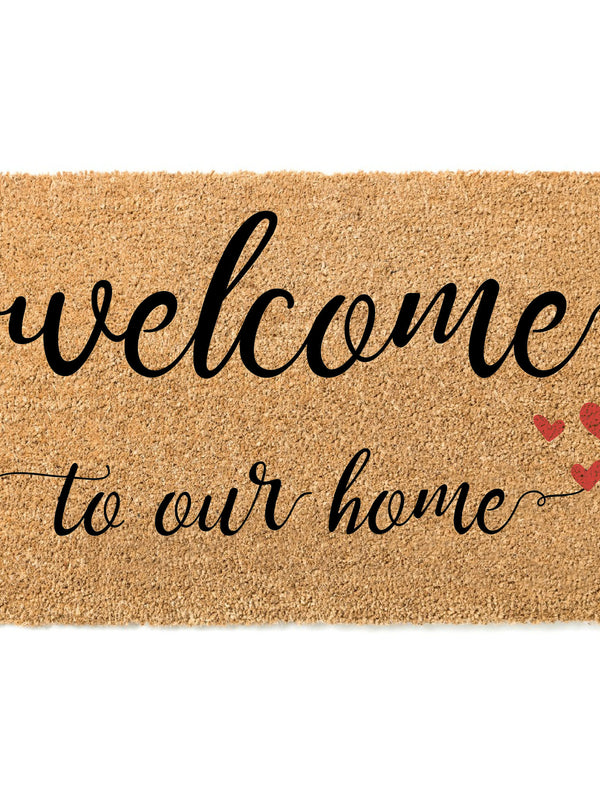 Welcome To Our Home Doormat / Welcome Mat / Love Door Mat / Birthday Gift / Valentines / Wedding / Heart / Anniversary Gift / Housewarming