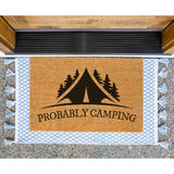 Probably Camping Doormat / Camping Door Mat / Gift for Campers / Birthday Gift / Fathers Day Gift / Mothers Day Gift / Housewarming