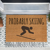 Probably Skiing Doormat, Downhill Ski Door Mat, Mountain Outdoor Mat, Skiing Welcome Mat, Mountain Decor, Cabin Decor, Ski Decor, Skier Mat