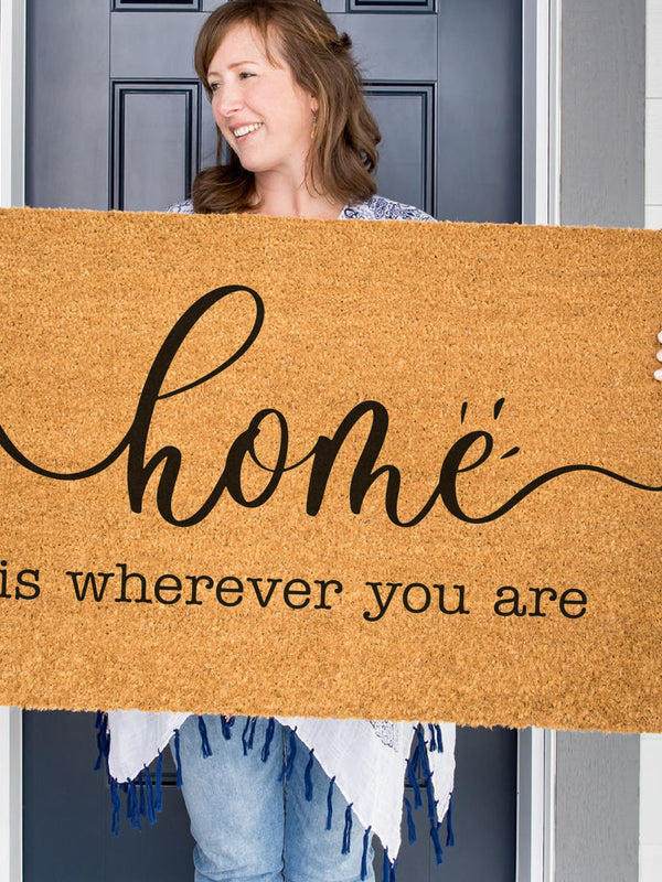 Home is Wherever You Are Doormat, Home Welcome Mat, Front Porch Decor, Wedding Gift, Housewarming Gift, Mother's Day Gift, Custom Doormat