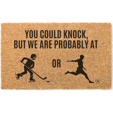 You Could Knock But We are Probably at Hockey or Soccer, Cute Front Door Mat, Hockey Doormat, Coach Gift, Gift for Coach, Soccer Doormat,