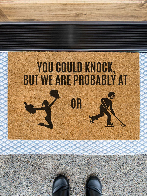 You Could Knock But We are Probably at Cheer or Ringette, Cute Front Door Mat, Cheer Doormat, Coach Gift, Gift for Coach, Ringette Doormat,