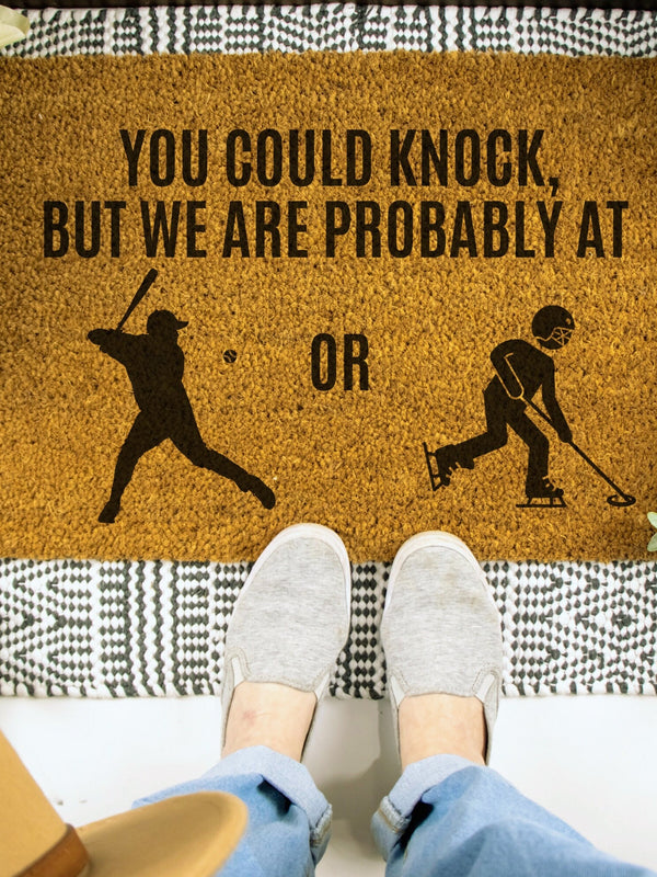 You Could Knock But We are Probably at Baseball or Ringette, Ringette Doormat, Baseball Doormat, Ringette Coach, Gift for Baseball Coach