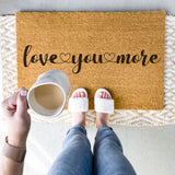 Love You More Doormat