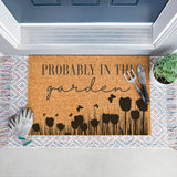 Probably In The Garden Doormat