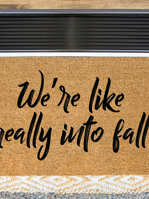 We're Like Really Into Fall Doormat