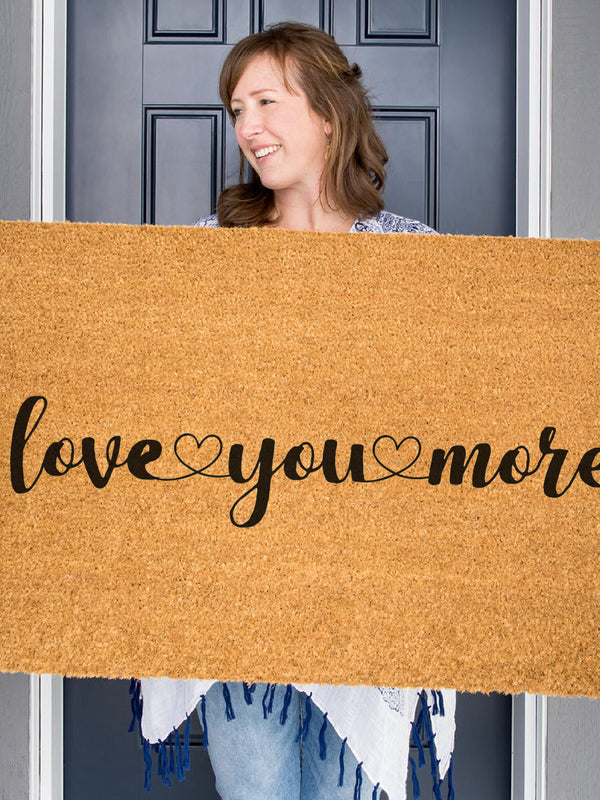 Love You More Doormat