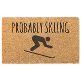 Probably Skiing Doormat / Cross Country Door Mat / Downhill Skiing / Winter / Outdoors Gift / Skier Gift / Cabin Decor / Cross Country Ski