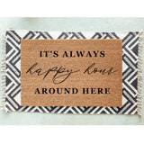 It&#39;s Always Happy Hour Around Here Doormat / Welcome Mat / Summer / Summertime / Housewarming / Cottage / Cabin / Vacation Home / Birthday