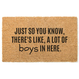 Just So You Know, There&#39;s Like, A Lot Of Boys In Here Doormat / Welcome Mat / Funny Door Mat / Brothers / Boy Dad / Boy Mom / Mothers Day