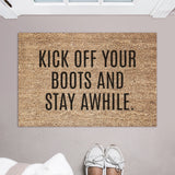 Kick Off Your Boots and Stay Awhile Doormat / Welcome Mat / Door Mat / Country Decor / Farmhouse / Southern Decor / Farm / Ranch / Stampede