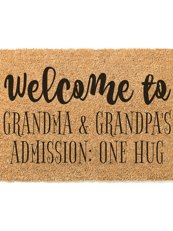Welcome to Grandma and Grandpa&#39;s Admission One Hug Doormat / Welcome Mat / Grandparent Door Mat / Nana / Papa / Oma / Opa / Grandparent Gift