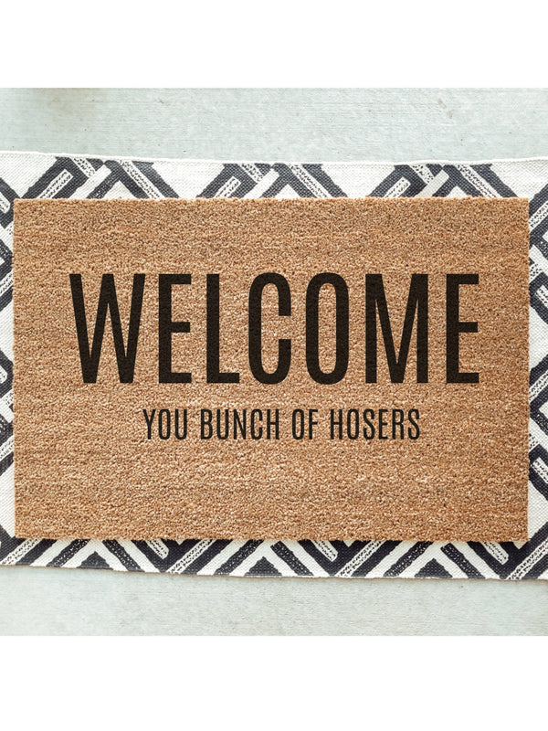 Welcome You Bunch of Hosers Doormat / Hockey Door Mat / Welcome Mat / Funny / Canadian Doormat / NHL / Hockey Slang / Hockey League