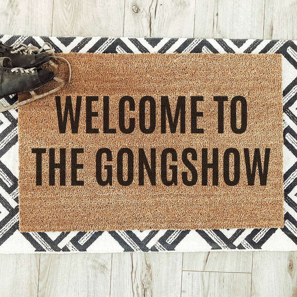 Welcome to the Gongshow Hockey Doormat / Welcome Mat / Funny Doormat / Canadian Doormat / Hockey Doormat / NHL / Gong Show / Hockey Slang