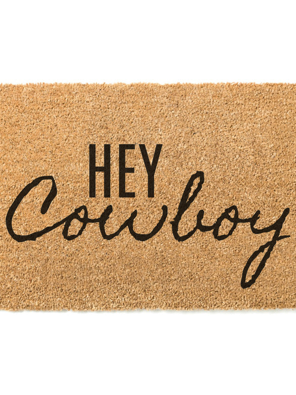 Hey Cowboy Doormat / Welcome Mat / Door Mat / Country Decor / Farmhouse / Southern Decor / Birthday Gift / Farm / Ranch / Calgary Stampede
