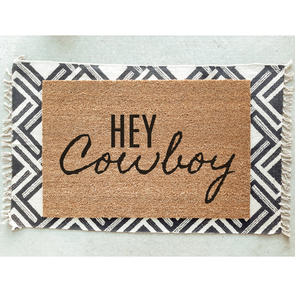Hey Cowboy Doormat / Welcome Mat / Door Mat / Country Decor / Farmhouse / Southern Decor / Birthday Gift / Farm / Ranch / Calgary Stampede