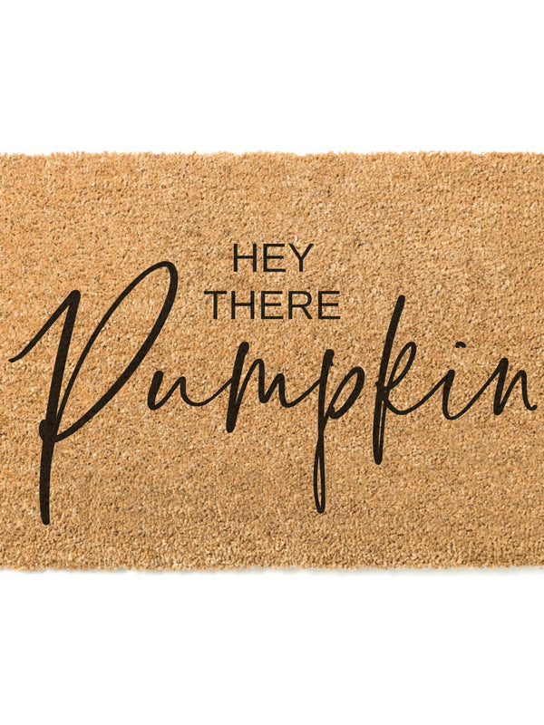 Hey There Pumpkin / Fall Doormat / Autumn Doormats / Hi Pumpkin Doormat / Welcome Mat / Pumpkin Doormat / Housewarming / Hostess Gift