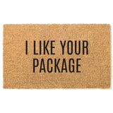 I Like Your Package Doormat / Welcome Mat / Funny Door Mat / Birthday Gift / Funny Gift / Tongue in Cheek / Funny Decor