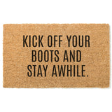 Kick Off Your Boots and Stay Awhile Doormat / Welcome Mat / Door Mat / Country Decor / Farmhouse / Southern Decor / Farm / Ranch / Stampede