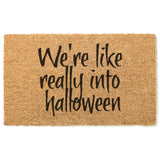 We&#39;re Like Really Into Halloween Doormat / Fall Door Mat / Autumn Doormats / Halloween / Welcome Mat / Trick or Treat / Spooky / Scary