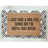 I Just Took a DNA Test, Turns Out I&#39;m 100% That Witch Doormat / Hocus Pocus Doormat / Funny Doormat / Fall Decor / Autumn / Halloween Decor