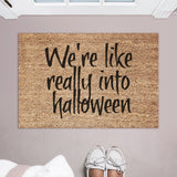 We&#39;re Like Really Into Halloween Doormat / Fall Door Mat / Autumn Doormats / Halloween / Welcome Mat / Trick or Treat / Spooky / Scary
