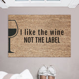 I Like The Wine Not The Label Doormat / Schitt&#39;s Creek Door Mat / Schitts Creek TV Show / Wine Doormat / Funny Doormat / Ew David
