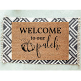 Welcome To Our Patch Doormat / Fall Doormat / Autumn Door Mat / Welcome Mat / Pumpkin / Housewarming / Hostess / Outdoor Decor / Fall Porch