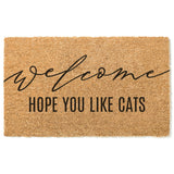Welcome Hope You Like Cats Doormat / Welcome Door Mat / Cat Doormat / Cat Lover / Crazy Cat Lady / Gift for Cat Lover
