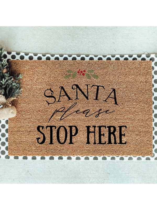Santa Please Stop Here Doormat / Christmas Door Mat / Holiday Gift / Outdoor Decor / Christmas Gift / Holiday Decor / Welcome Mat / Hostess