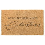 We&#39;re Like Really Into Christmas Doormat / Christmas Door Mat / Holiday Doormat / Holiday Decor / Funny Doormat / Gift / Christmas Decor