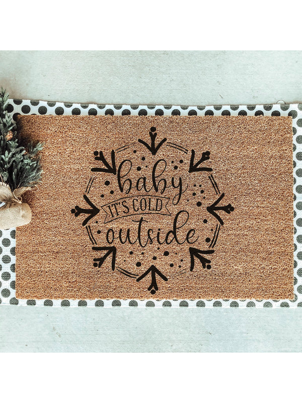 Baby It&#39;s Cold Outside Doormat / Winter Door Mat / Christmas Doormat / Gift / Outdoor Decor / Winter Design / Exterior Design / Snowflake