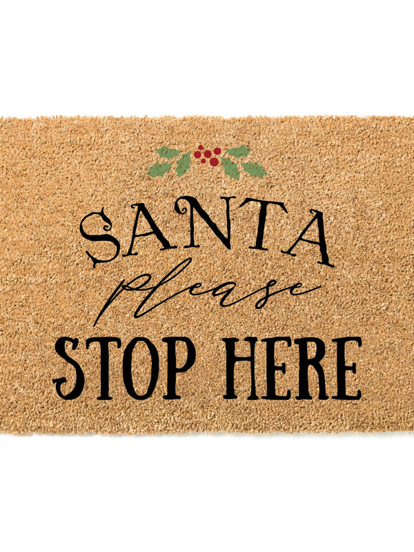 Santa Please Stop Here Doormat / Christmas Door Mat / Holiday Gift / Outdoor Decor / Christmas Gift / Holiday Decor / Welcome Mat / Hostess