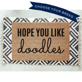 Hope You Like Doodles Doormat / Welcome Mat / Funny / Dog Door mat / Goldendoodle / Labradoodle / Bernedoodle / Sheepadoodle / Aussiedoodle