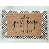 Just Keep Livin Doormat / L.I.V.I.N Door Mat / Welcome Mat / Funny Doormat / Just Keep Living / Birthday Gift / Gift for Friend / Graduation