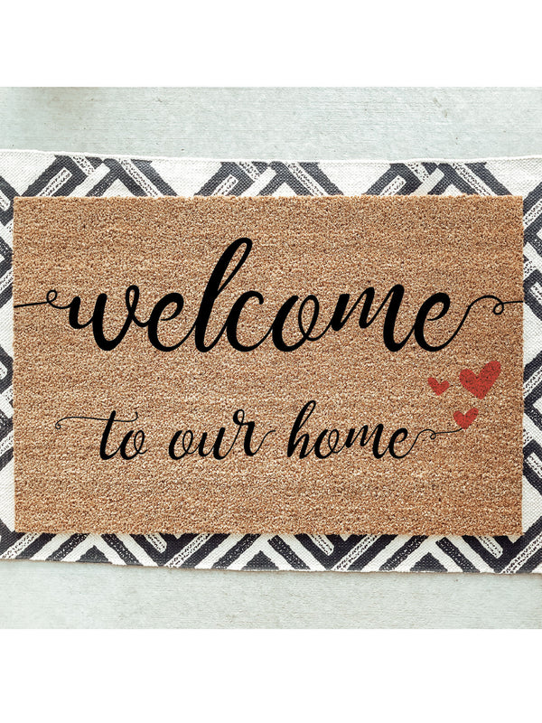 Welcome To Our Home Doormat / Welcome Mat / Love Door Mat / Birthday Gift / Valentines / Wedding / Heart / Anniversary Gift / Housewarming