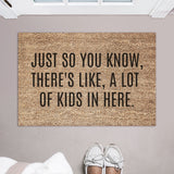 Just So You Know, There&#39;s Like, A Lot Of Kids In Here Doormat / Welcome Mat / Funny Door Mat / Kids / Multiples / Twins / Day Home / Daycare