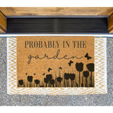 Probably In The Garden Doormat / Welcome Mat / Door Mat / Spring Decor / Gardener / Green Thumb / Flower / Florals / Butterfly / Tulips