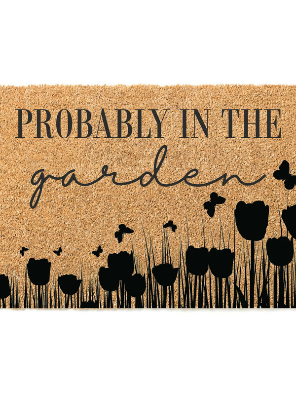 Probably In The Garden Doormat