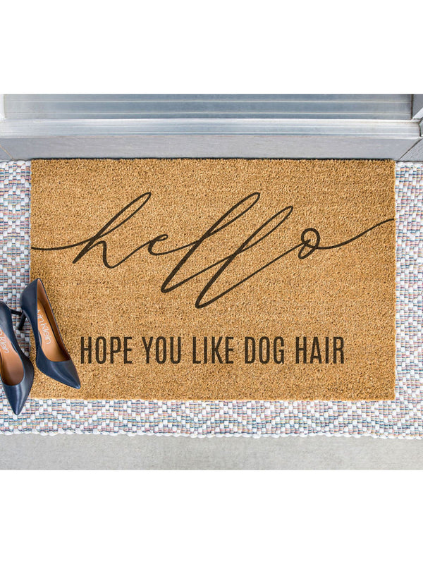 Hello Hope You Like Dog Hair Doormat / Dog Door Mat / Funny / Gift for Dog Lover / Rescue Dog / Dog Owner Gift / Birthday Gift