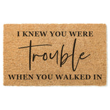 I Know You Were Trouble Doormat When You Walked In / Taylor Swift Door Mat / Welcome Mat / Funny / Swifty / Swifties / Music / Song / Lyric