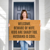 Beware Of Wife Kids Are Shady Husband is Cool Doormat / Welcome Mat / Funny Door Mat / Outdoor Rug / Outdoor Decor / Boho Decor