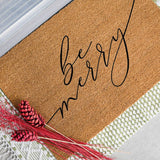 Be Merry Christmas Doormat / Holiday Doormat / Joyeux Noel / Holiday Decor / Christmas Design / Christmas Gift for Mom / Hostess Gift