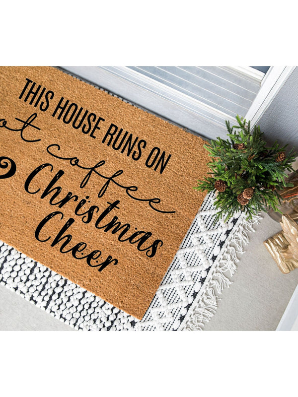 This House Runs on Hot Coffee and Christmas Cheer / Christmas Doormat / Holiday Doormat / Joyeux Noel / Holiday Decor / Christmas Design