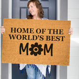 Home of the World's Best Mom Doormat, Mother's Day Gift, Gift for Mom, Doormat for Mom, Worlds Best Mum Door Mat, Gift for Mother, Mother