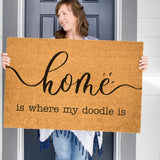 Home Is Where My Doodle Is Doormat, Dog Welcome Mat, Home Front Door Mat, Goldendoodle, Labradoodle, Bernedoodle, Sheepadoodle, Aussiedoodle