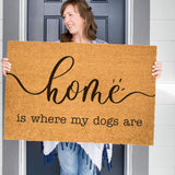 Custom Dog Doormat, Home Is Where My Dogs Are Doormat, Dog Welcome Mat, Home Doormat, Dog Breed, Dog Lover Gift, Funny Doormat, Custom Gift