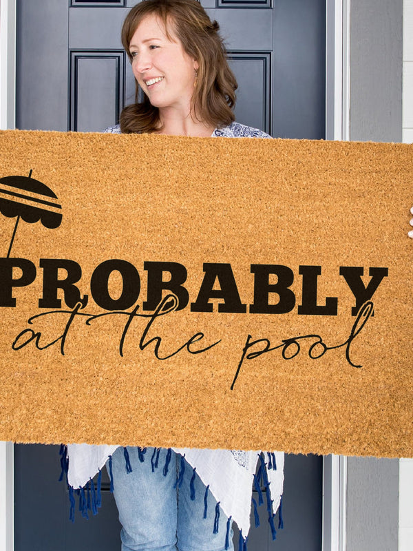 Probably at the Pool Doormat, Summer Welcome Mat, Coir Door Mat, Pool House Decor, Funny Doormat, Pool Doormat, Housewarming Gift, Custom